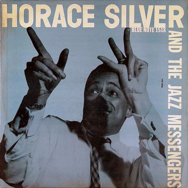 Horace Silver and The Jazz Messengers: Horace Silver and The Jazz Messengers (1956)